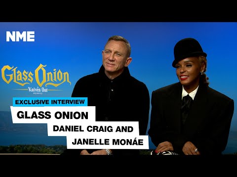 "they're horrible people! ": daniel craig and janelle monáe unpack 'glass onion'