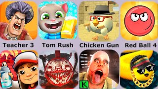 Chicken Gun,Scary Teacher,Tom Time Rush,Subway Surf,Spider Train,Red Ball 4