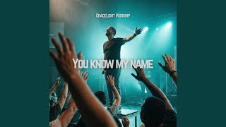 Download lagu You Know My Name