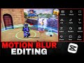 How to Add Motion Blur in Capcut🔥(Motion Blur Add Kaise kare Capcut App Me ||