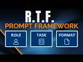 R.T.F. Prompt Framework: A Simple Way to Get Better AI Answers