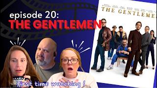 THE GENTLEMEN (2019) * FIRST TIME WATCHING * REACTION * FANTASTIC!