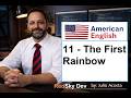 11 - The First Rainbow