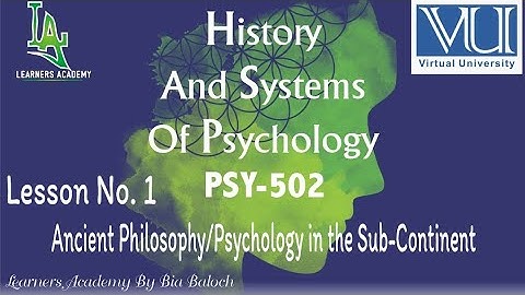 History & Systems of Psychology-PSY502 | Sir. Alif Sheen | Lecture No. 1