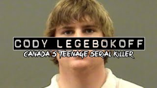 Cody Legebokoff: Canada's Teenage Serial Killer