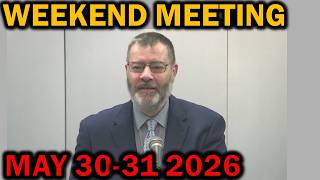 JW Weekend Meeting for may 30-31 2026