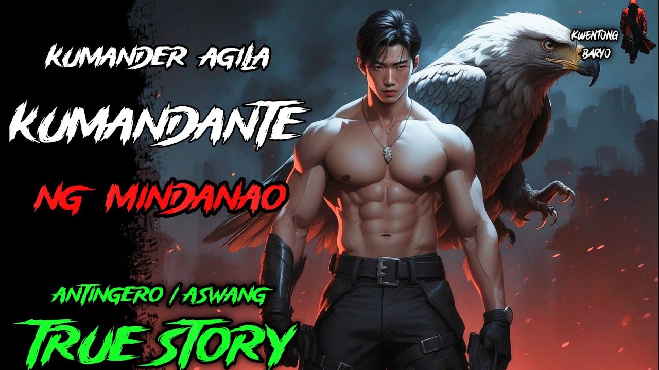 KUMANDER AGILA KOMANDANTE NG MINDANAO | Kwentong Aswang | True Horror Story | Tagalog Horror Story
