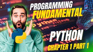 programming fundamentals python chapter 1 part 1|python course