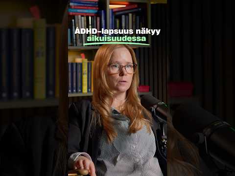 Näin ADHD-lapsen saama kritiikki näkyy aikuisuudessa ft. Juulia Järvdike