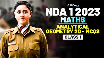 NDA 1 2023 Exam Maths 100 Days Crash Course - Analytical Geometry 2D - Class 1
