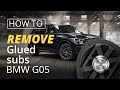 How To Remove Glued Subs On BMW G05 In 5 Minutes