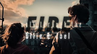 Walk Through The Fire「 𝓔𝓵𝓵𝓲𝓮 & 𝓙𝓸𝓮𝓵 」Moonable