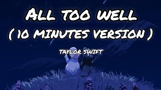 All too well - Taylor Swift [ 10 Minutes Version ] ( Lyrics )