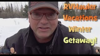 RVHaulers Vacations Winter Getaway with Gregg