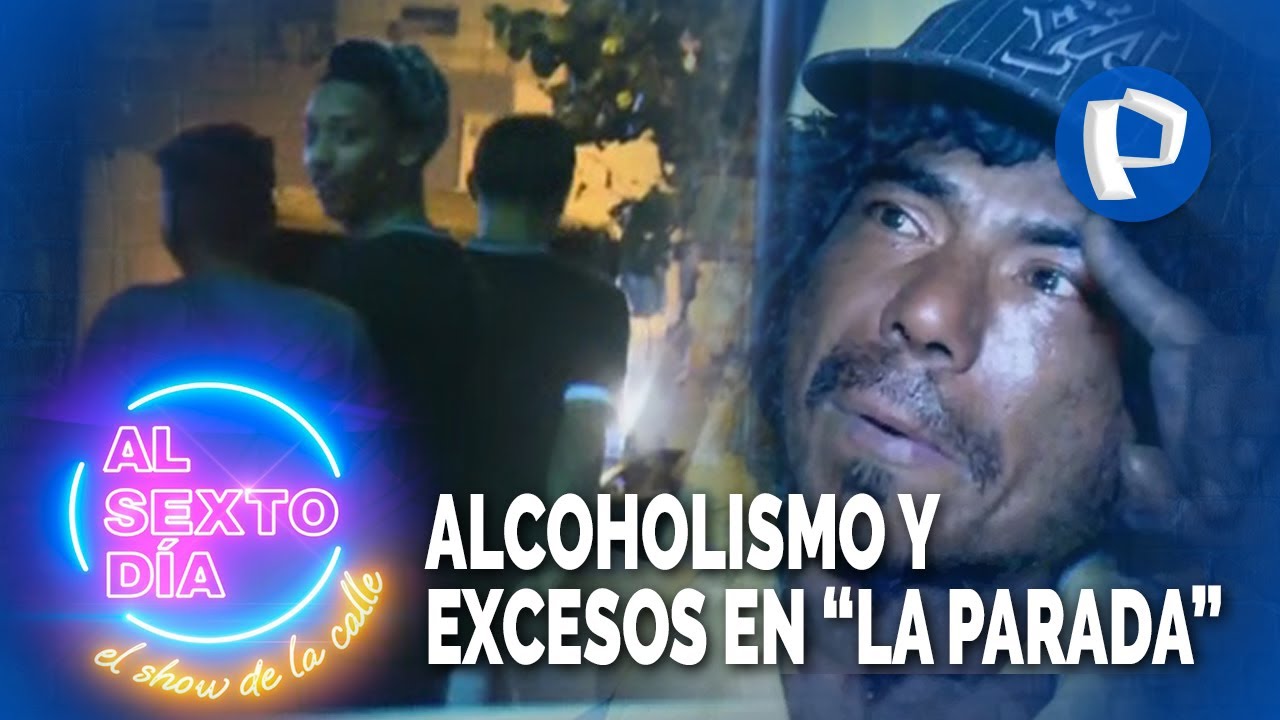 Alcoholismo y excesos: Mientras usted duerme así luce “La Parada” de noche