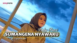 Download lagu Sumange’na Nyawaku || Beby Putri ( Cover Version Cewek ) Cipt. Yogi Pratama Nahar