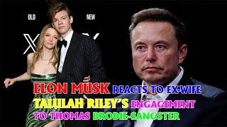 Elon Musk reacts to ex wife Talulah Riley’s engagement to Thomas Brodie Sangster
