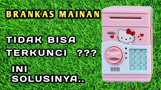 Cara memperbaiki Brankas mainan yg tidak bisa terkunci