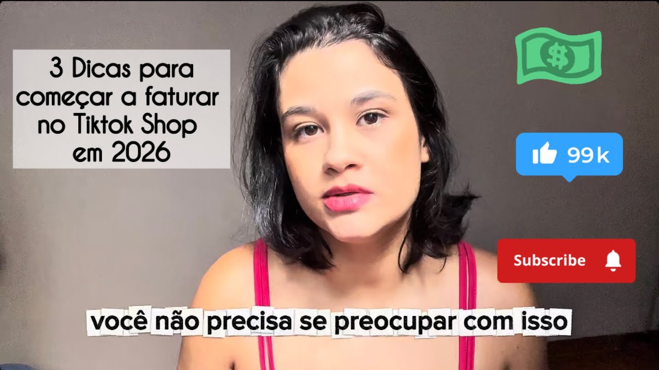 3 DICAS PARA COMEÇAR A FATURAR NO TIKTOK SHOP EM 2026