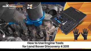 How to Use Engine Tools for Land Rover Discovery 4 2011