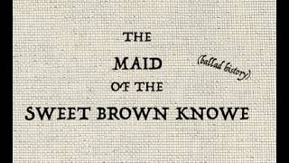 THE MAID OF THE SWEET BROWN KNOWE (ballad history)