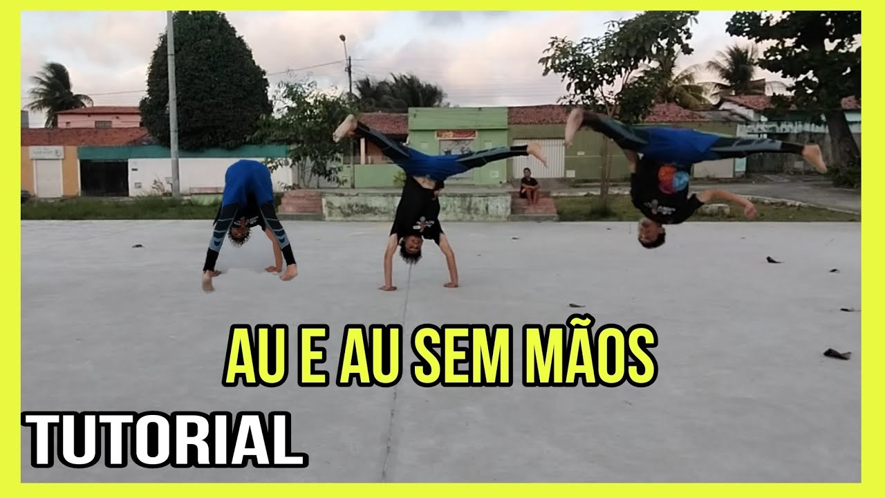 AU E AU SEM MÃOS - Tutorial completo