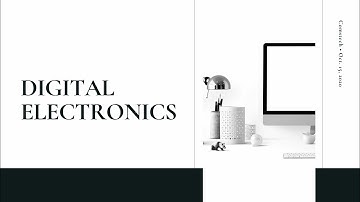 Digital Electronics: Binary Arithmetic Part 1