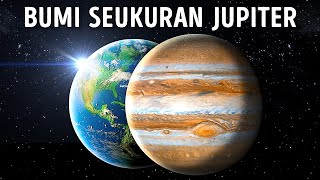 Apa yang Akan Terjadi Jika Bumi Berukuran Seperti Jupiter?