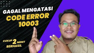 GAGAL MENGATASI ZOOM ERROR CODE 10003 | HOW TO FIX ZOOM ERROR CODE 10003