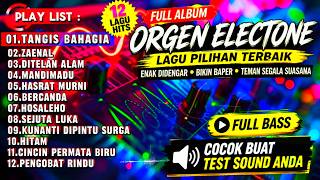 PILIHAN DANGDUT LAWAS TERPOPULER | FULL ALBUM ELECTONE ORGEN TUNGGAL BASS MANTAP