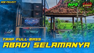 TRAP ABADI SELAMANYA ‼️FULL BASS HOREG