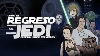 Como el Retorno del Jedi Deberia Haber Terminado