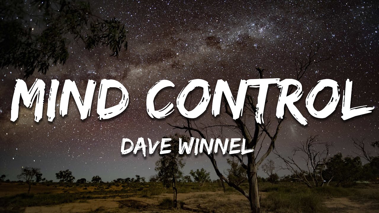 Dave Winnel - Mind Control (Lyrics)