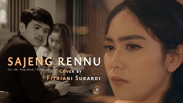 SAJENG RENNU Cipt. Alm.Yusuf Alamudi/ H.Jafar Abu || COVER BY Fitriani Sukardi