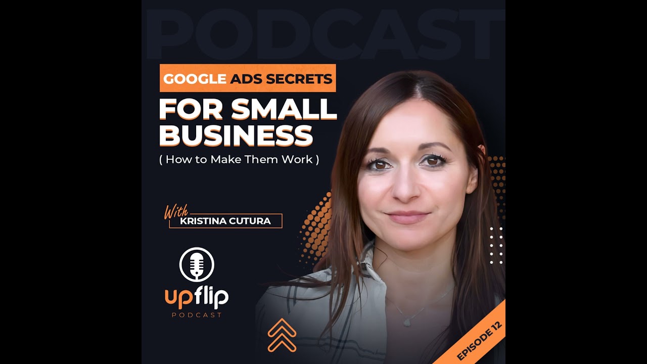 12. Google Ads Secrets For Small Business (How to Make Them Work)