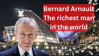 How Bernard Arnault became the richest man in the world | Business Case Study | BusinessProfusion
