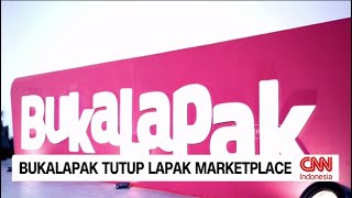 Bukalapak Tutup Lapak Marketplace