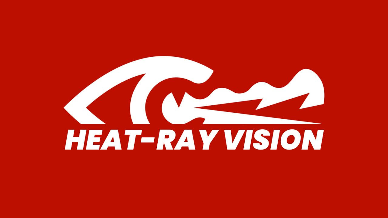 Heat-Ray Vision: Born Again (Update Video)