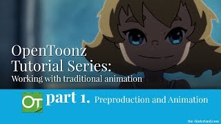 OpenToonz Traditional Animation Tutorial - Part 1: Preproduction and Animation
