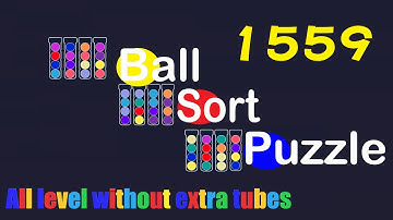 Ball Sort Puzzle Level 1559 🎯 All level without extra tube 😂 Game Walkthrough 😘