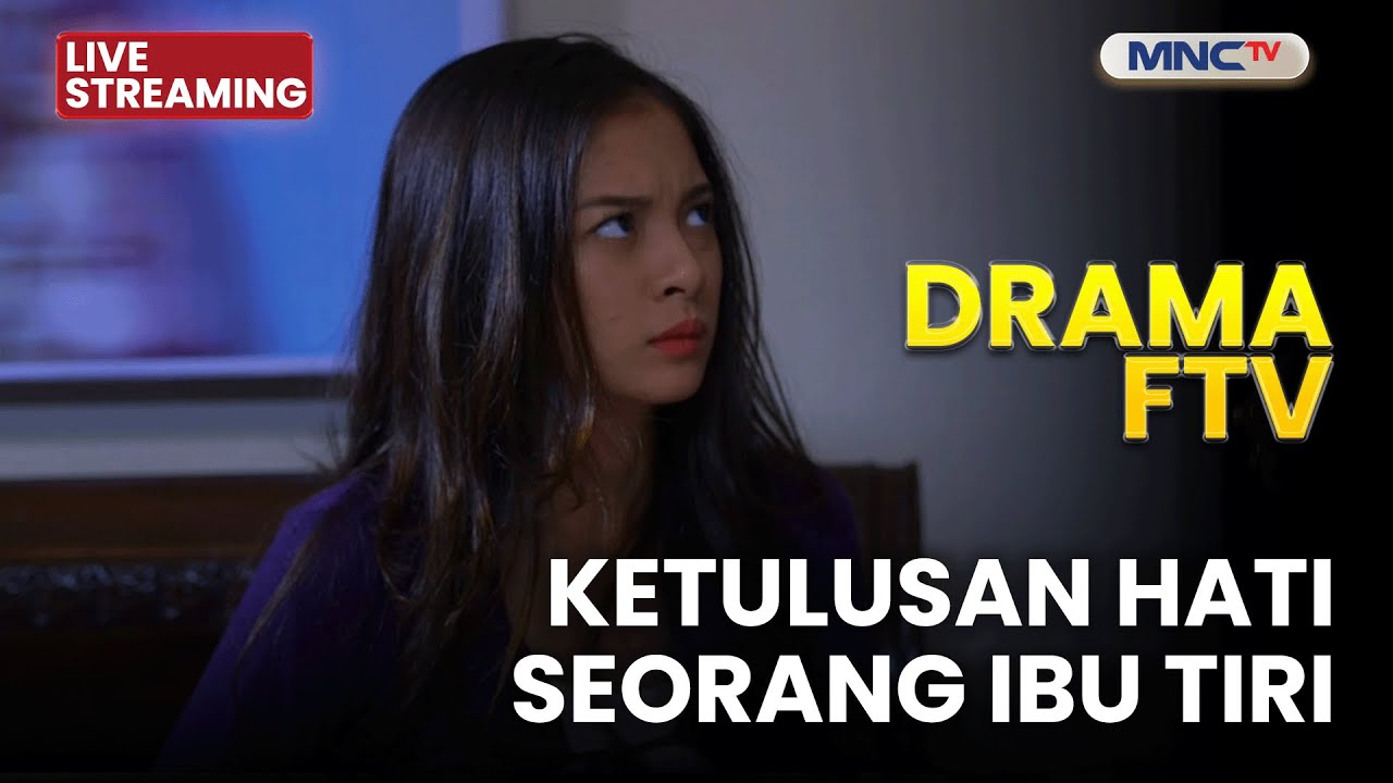 🔴KETULUSAN HATI SEORANG IBU TIRI | LIVE DRAMA FTV | 26 NOVEMBER 2025