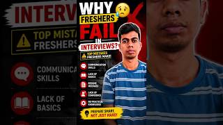 Why Freshers Fail in Interviews? 😔⚡ | Biggest Mistakes Students Make