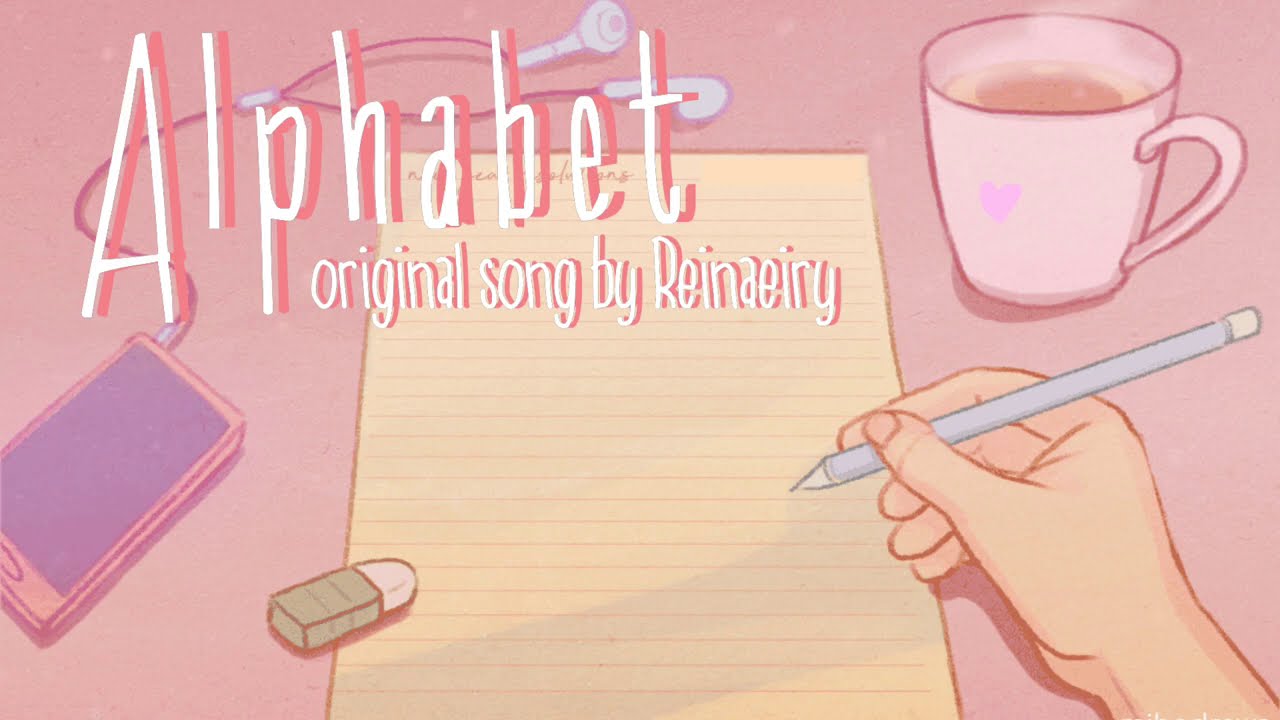 Alphabet || Original Song by Reinaeiry