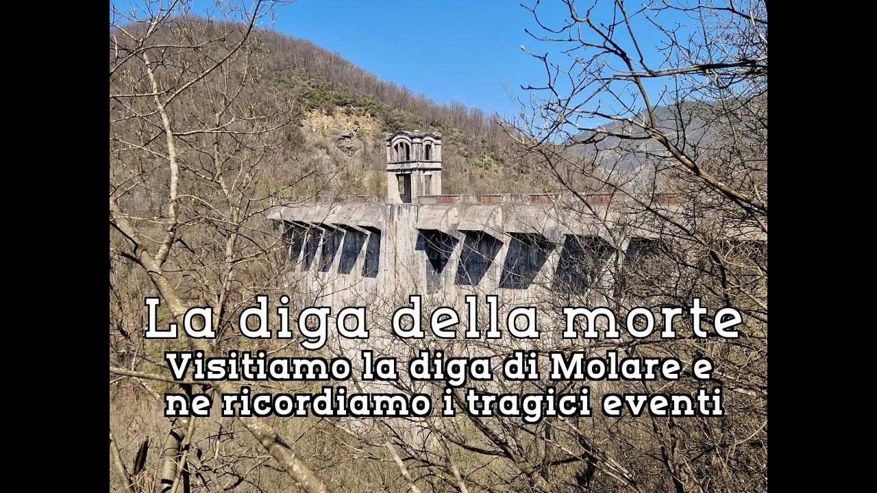 La Diga della Morte: visitiamo la diga di Molare e ne ricordiamo i tragici eventi.
