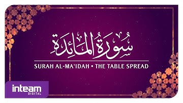 [005] Surah Al-Ma'idah سورة ٱلْمَائِدَة by Ustaz Khairul Anuar Basri