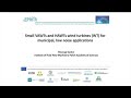 2023 H2020 Zephyr ESR 7: Small VAWTs and HAWTs wind turbines for municipal, low noise applications