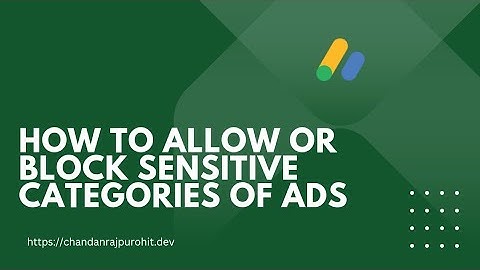 How To Allow Or Block Sensitive Categories Of Ads On Google AdSense | Site Visitor Security
