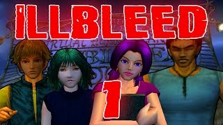 Illbleed Part 1: Walking Into ALL the Traps