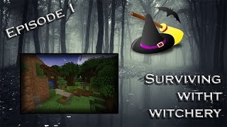 Surviving with Witchery ~ Episode 1 ~ Mining