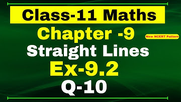 Class 11 Maths Ex-9.2 Q-10 | Chapter 9 ( Straight Lines ) | NCERT Math